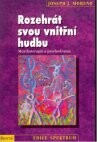 Rozehrát svou vnitřní hudbu