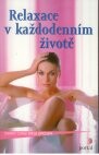 Relaxace v každodenním životě