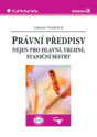 Právní předpisy nejen pro hlavní, vrchní, staniční sestry