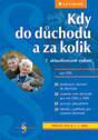 Kdy do důchodu a za kolik