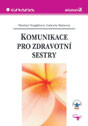 Komunikace pro zdravotní sestry
