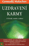 Uzdravení karmy - O životě, osudu a zdraví